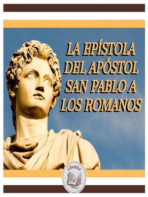 cover image of La Epístola Del Apóstol San Pablo a Los Romanos